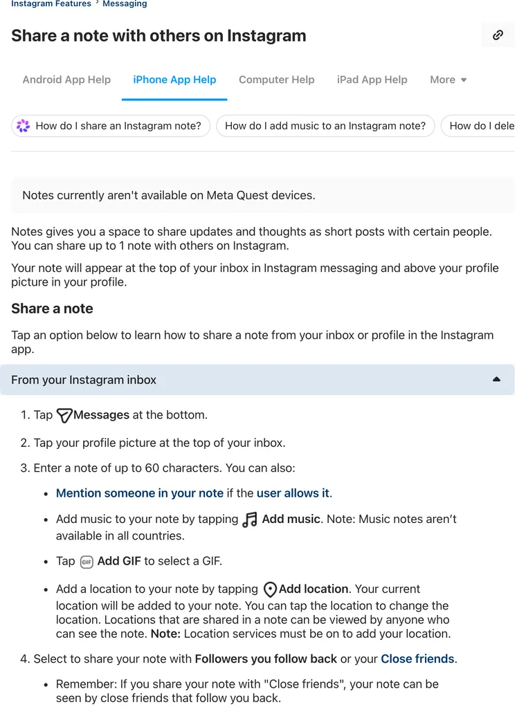 Instagram Help Center, Share a note with others on Instagram (iPhone): enter a note of up to 60 characters, then select Followers you follow back or Close friends; close friends see it only if they follow you back