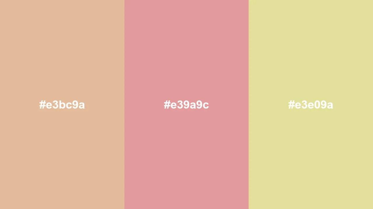 Analogous colors for nude: #E3BC9A, #E39A9C and #E3E09A