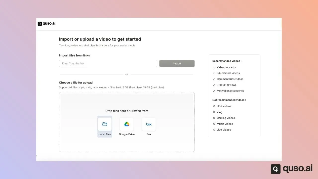 quso.ai upload screen with recommended video types (video podcasts, educational, commentary, product reviews, motivational speeches) and not recommended types (HDR, vlog, gaming, music and live videos)