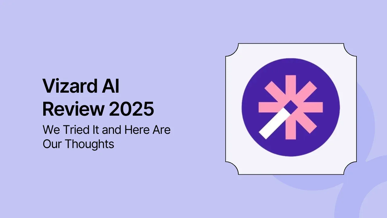 Vizard AI Review 2025: We Tried It and Here Are Our Thoughts